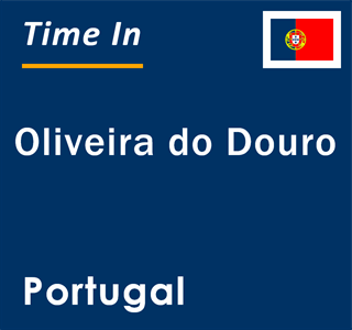 Current local time in Oliveira do Douro, Portugal