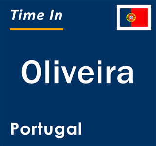 Current local time in Oliveira, Portugal