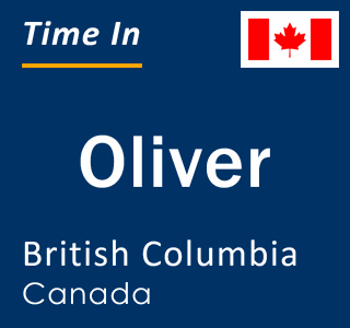 Current local time in Oliver, British Columbia, Canada
