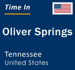 Current local time in Oliver Springs, Tennessee, United States