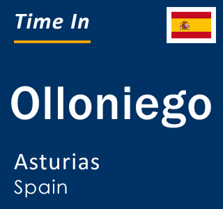 Current local time in Olloniego, Asturias, Spain