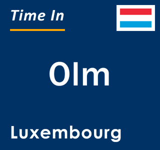 Current local time in Olm, Luxembourg
