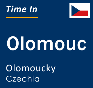 Current local time in Olomouc, Olomoucky, Czechia
