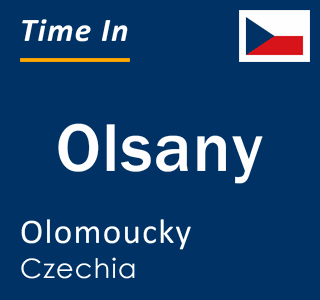 Current local time in Olsany, Olomoucky, Czechia