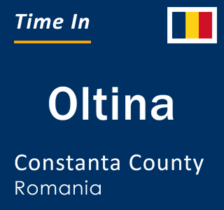 Current local time in Oltina, Constanta County, Romania