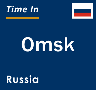 Current time in Omsk, Russia