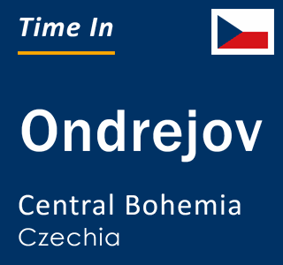 Current local time in Ondrejov, Central Bohemia, Czechia