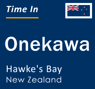 Current local time in Onekawa, Hawke's Bay, New Zealand