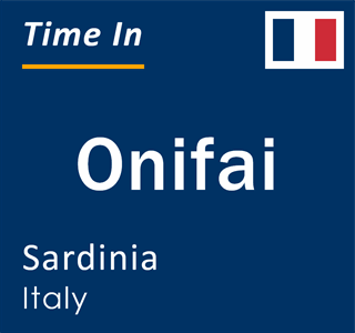 Current local time in Onifai, Sardinia, Italy