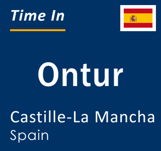 Current local time in Ontur, Castille-La Mancha, Spain