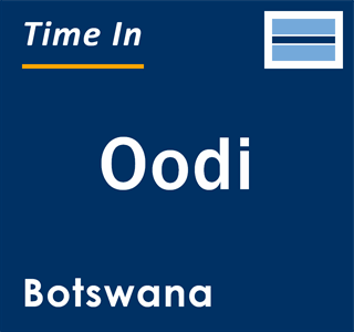 Current local time in Oodi, Botswana