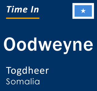 Current time in Oodweyne, Togdheer, Somalia