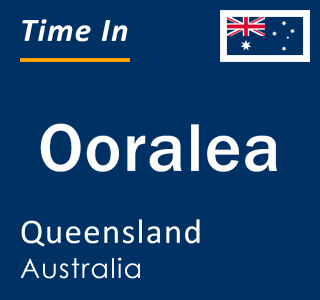 Current local time in Ooralea, Queensland, Australia