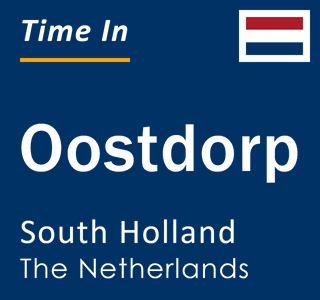 Current local time in Oostdorp, South Holland, The Netherlands