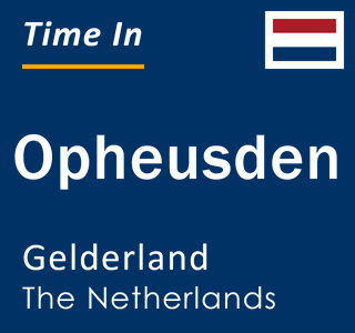 Current local time in Opheusden, Gelderland, The Netherlands