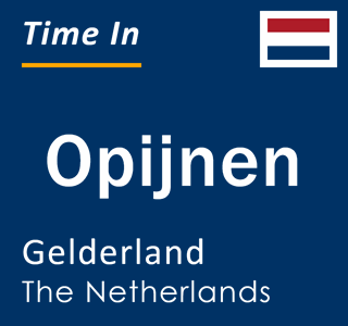 Current local time in Opijnen, Gelderland, The Netherlands