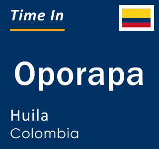 Current local time in Oporapa, Huila, Colombia