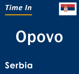 Current local time in Opovo, Serbia