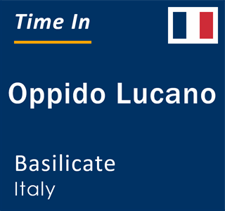 Current local time in Oppido Lucano, Basilicate, Italy