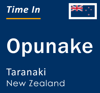 Current local time in Opunake, Taranaki, New Zealand