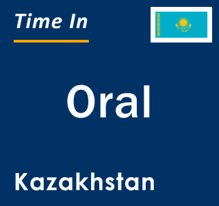Current time in Oral, Kazakhstan