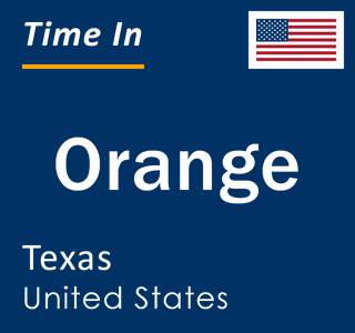 Current local time in Orange, Texas, United States