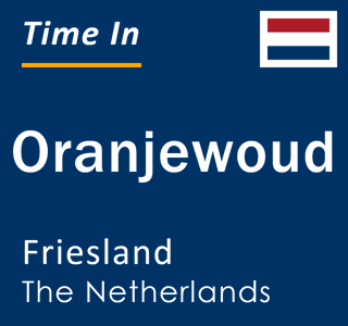 Current local time in Oranjewoud, Friesland, The Netherlands