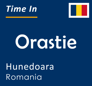 Current time in Orastie, Hunedoara, Romania