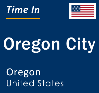 Current local time in Oregon City, Oregon, United States