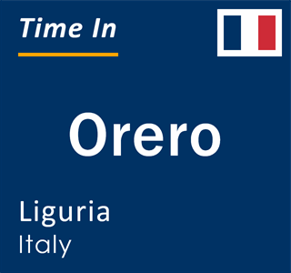 Current local time in Orero, Liguria, Italy