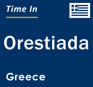 Current local time in Orestiada, Greece