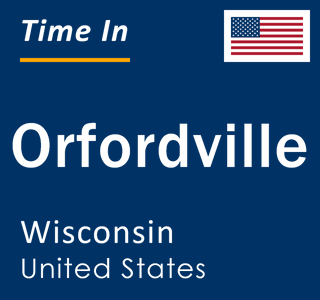 Current local time in Orfordville, Wisconsin, United States