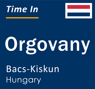 Current local time in Orgovany, Bacs-Kiskun, Hungary