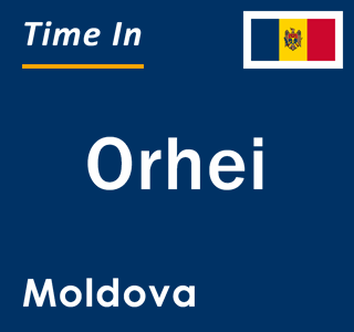 Current local time in Orhei, Moldova