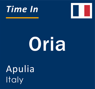 Current local time in Oria, Apulia, Italy