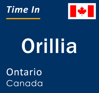 Current local time in Orillia, Ontario, Canada