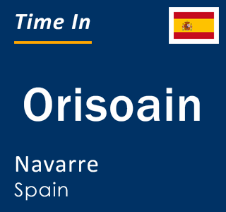 Current local time in Orisoain, Navarre, Spain