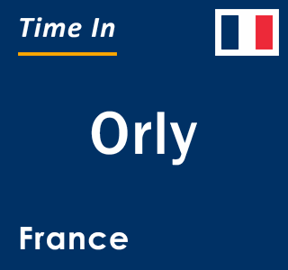 Current local time in Orly, France