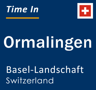 Current local time in Ormalingen, Basel-Landschaft, Switzerland