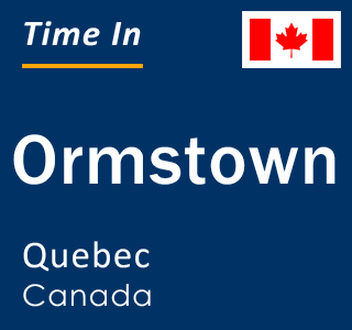 Current local time in Ormstown, Quebec, Canada