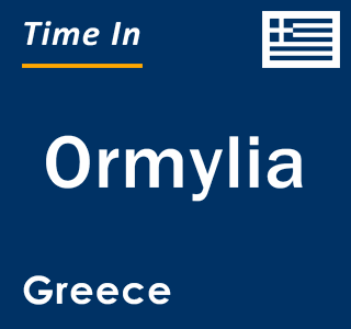 Current local time in Ormylia, Greece