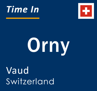 Current local time in Orny, Vaud, Switzerland