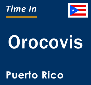 Current local time in Orocovis, Puerto Rico