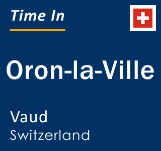 Current local time in Oron-la-Ville, Vaud, Switzerland