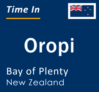 Current local time in Oropi, Bay of Plenty, New Zealand