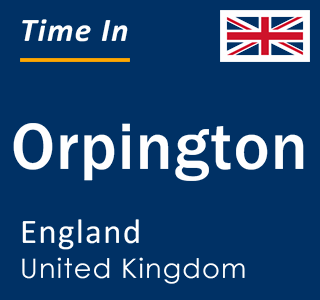 Current local time in Orpington, England, United Kingdom