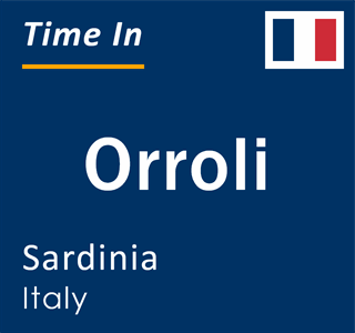 Current local time in Orroli, Sardinia, Italy