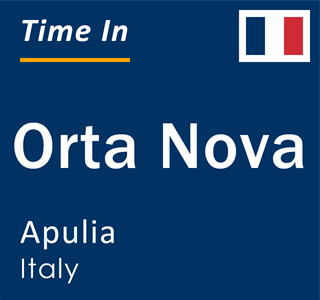 Current local time in Orta Nova, Apulia, Italy