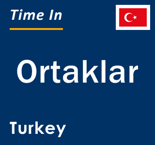 Current local time in Ortaklar, Turkey