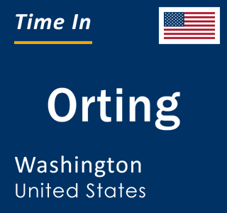 Current local time in Orting, Washington, United States